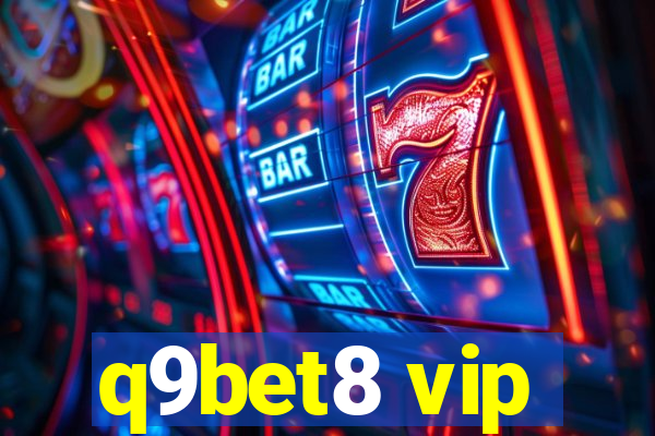 q9bet8 vip